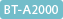 BT-A2000